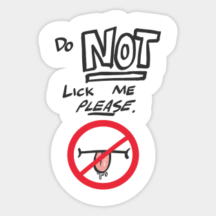 Do NOT lick me Sticker